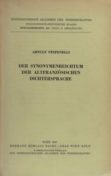 Stefenelli, Arnulf. - Der Synonymenreichtum der altfranzösischen Dichtersprache.