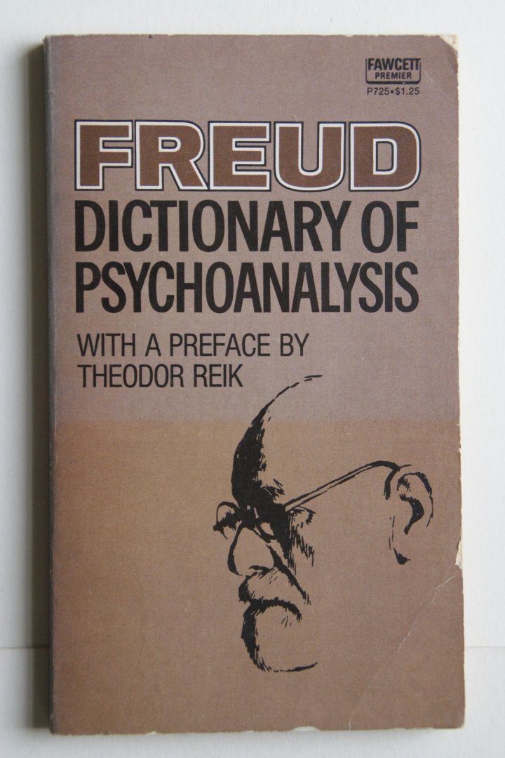 Freud ; Fodor, Nandor; Gaynor, Frank; Reik, Theodor - Dictionary Of Psychoanalysis Freud