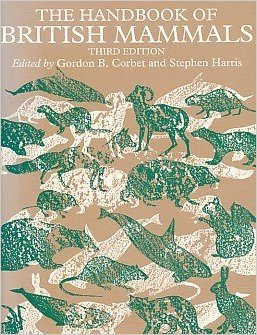 Gordon B Corbet, Stephen Harris - The Handbook of British Mammals, 3e editie