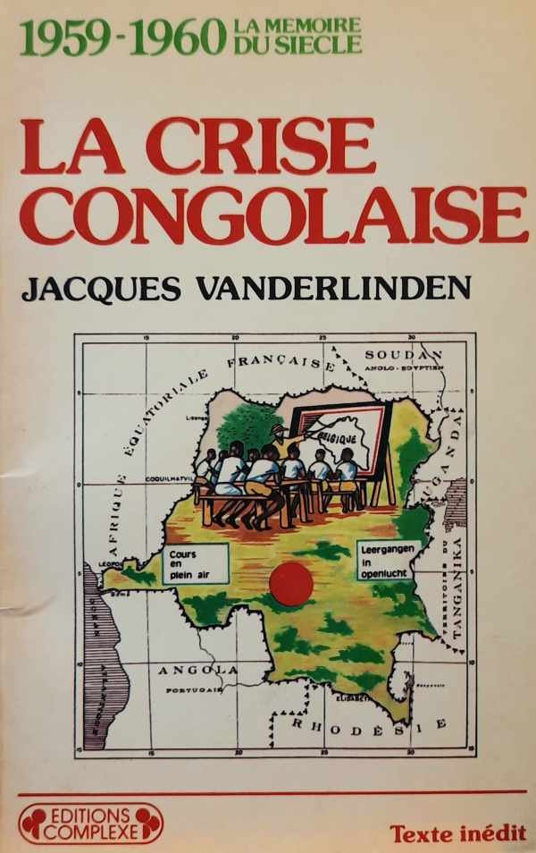 VANDERLINDEN Jacques - La crise congolaise