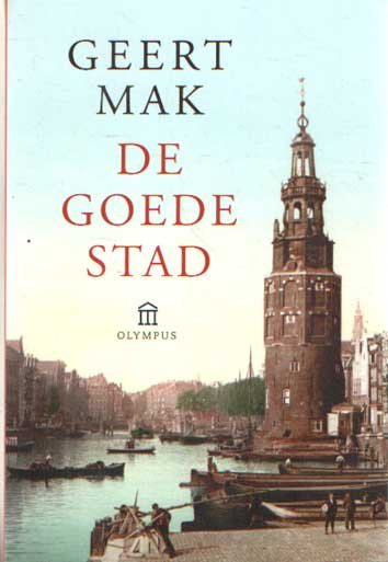 Mak, Geert - De goede stad