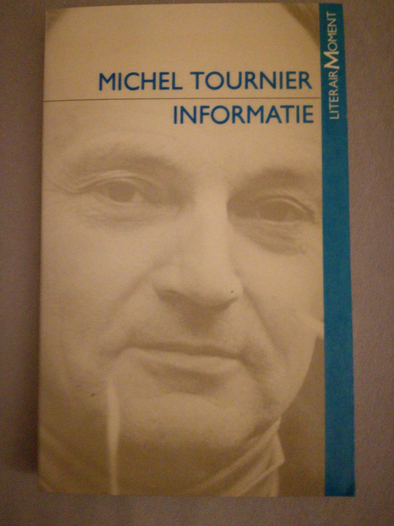 Tournier, Michel - Michel Tournier, informatie