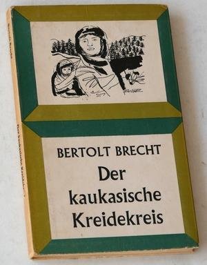 Brecht, Bertolt - Der kaukasische Kreidekreis