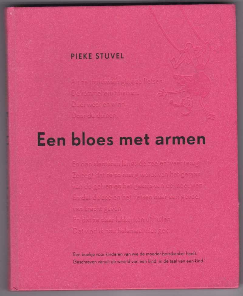 Stuvel, Pieke tekst en zw/w illustraties - Een bloes met armen