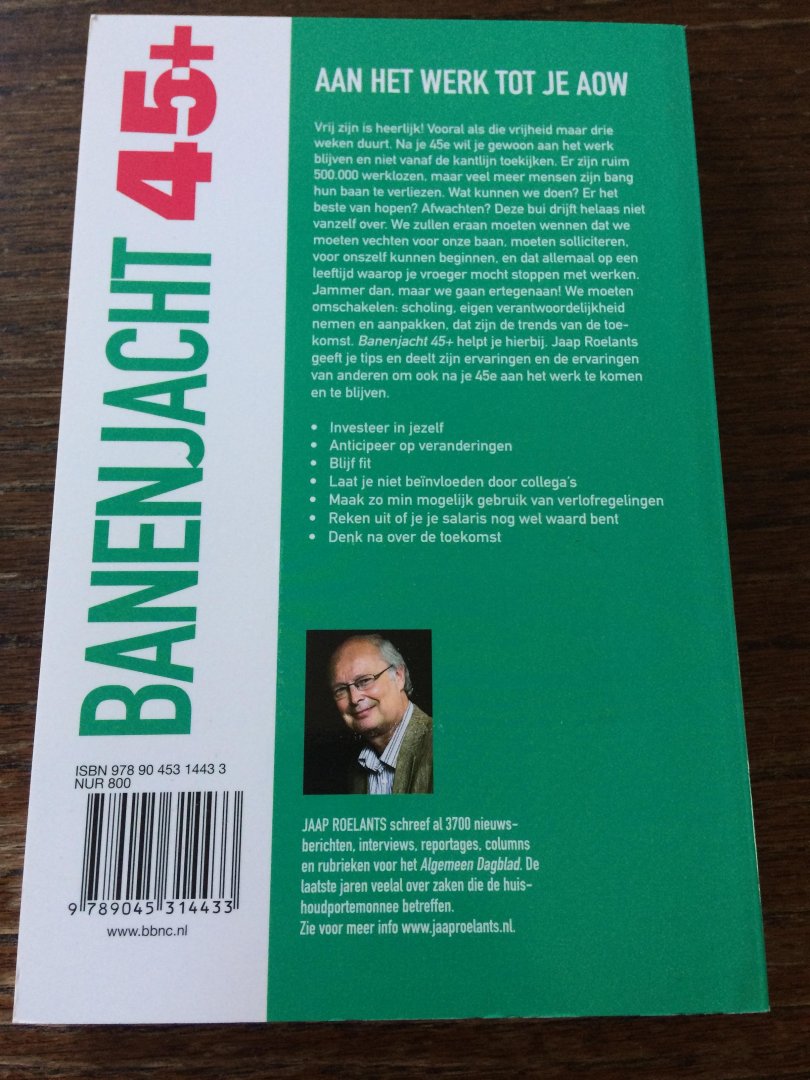 Roelants, Jaap - Banenjacht 45+ / aan je werk tot je AOW