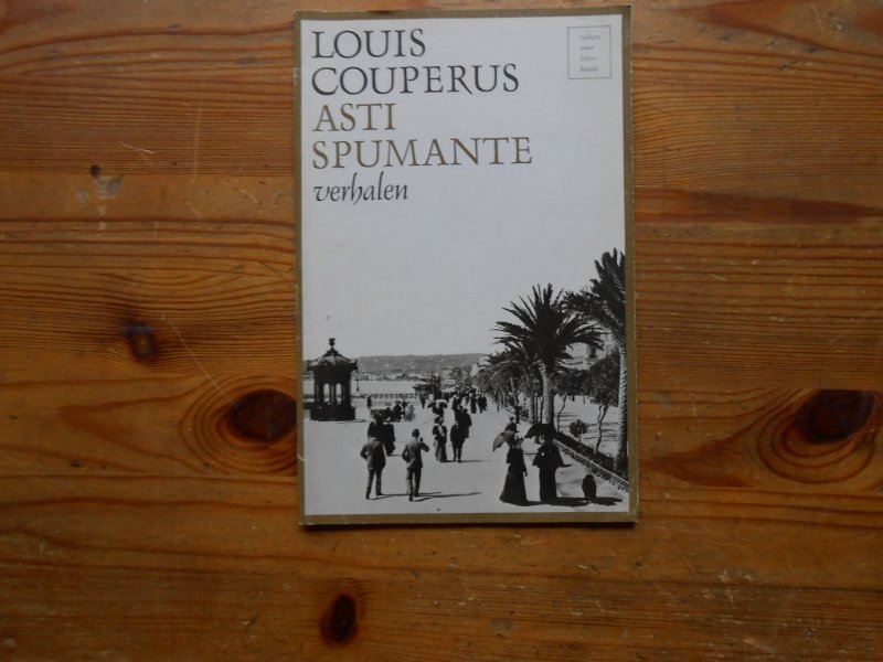 Couperus Louis - Asti Spumante verhalen