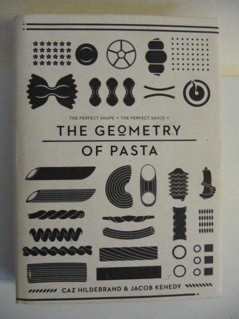 Hildebrand, Caz - Geometry of Pasta