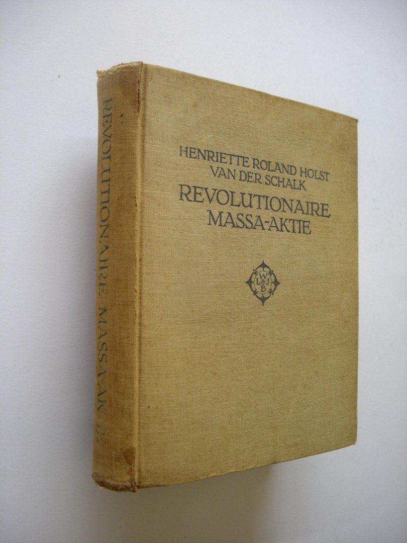 Roland Holst van der Schalk, Henriette - De revolutionaire massa-aktie