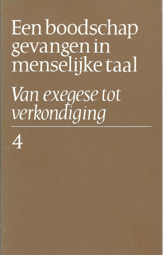 red. - een boodschap gevangen in menselijke taal, van exegese tot verkondiging, deel 4