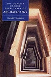 Darvill, Timothy - The concise Oxford dictionary of Archaeology