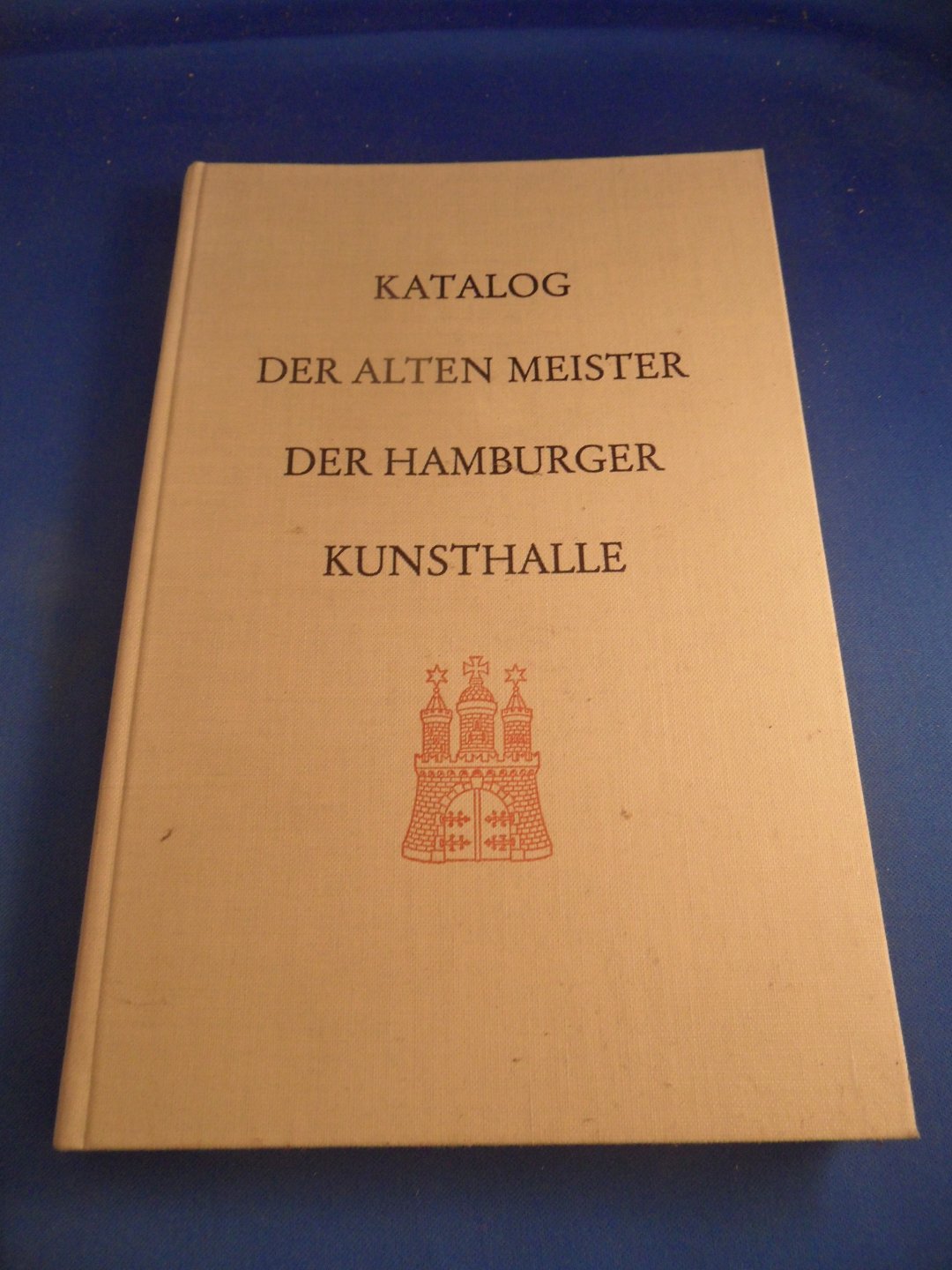  - Katalog der alten Meister der Hamburger Kunsthalle