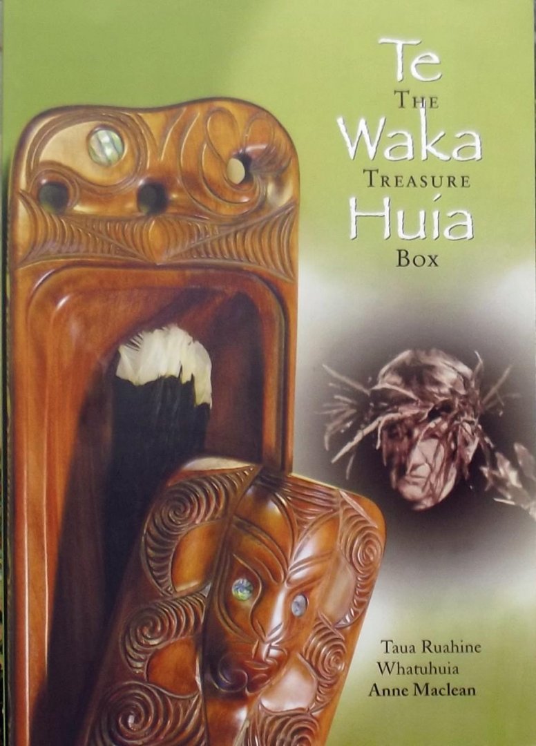 Anne Maclean - Te Waka Huia. The Treasure Box.