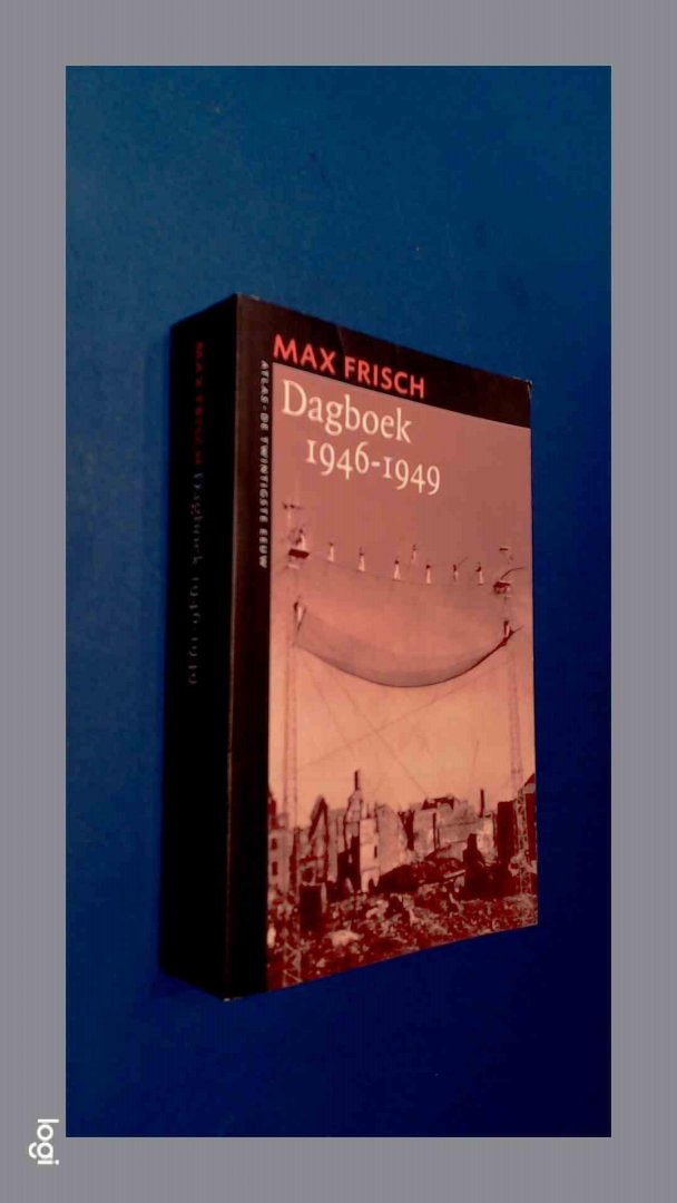 Frisch, Max - Dagboek 1946-1949