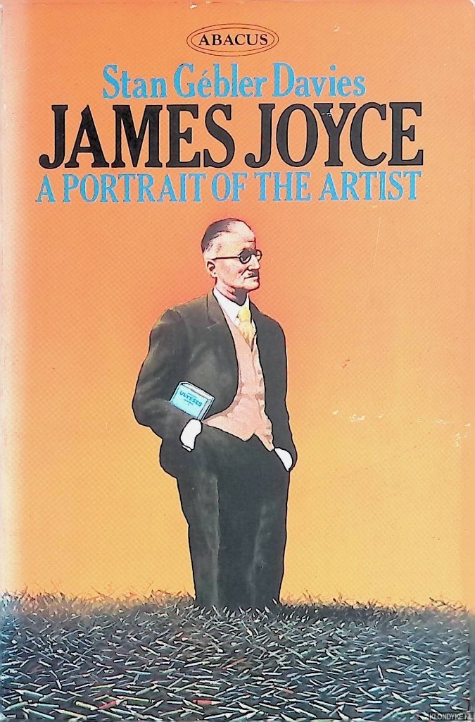 Davies, Stan Gébler - James Joyce: a portrait of the artist