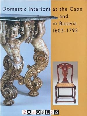 Titus M. Eliëns - Domestic Interiors at the Cape and in Batavia 1602 - 1795
