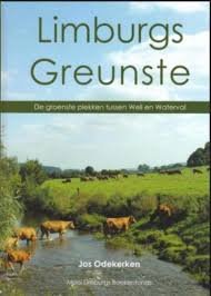 Odekerken, Jos - Limburgs Greunste -  De groenste plekken tussen Well en Waterval