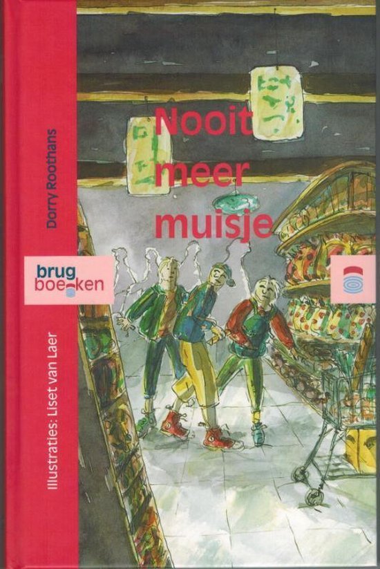 Roothann, Dorry - Brugboeken  -   Nooit meer muisje