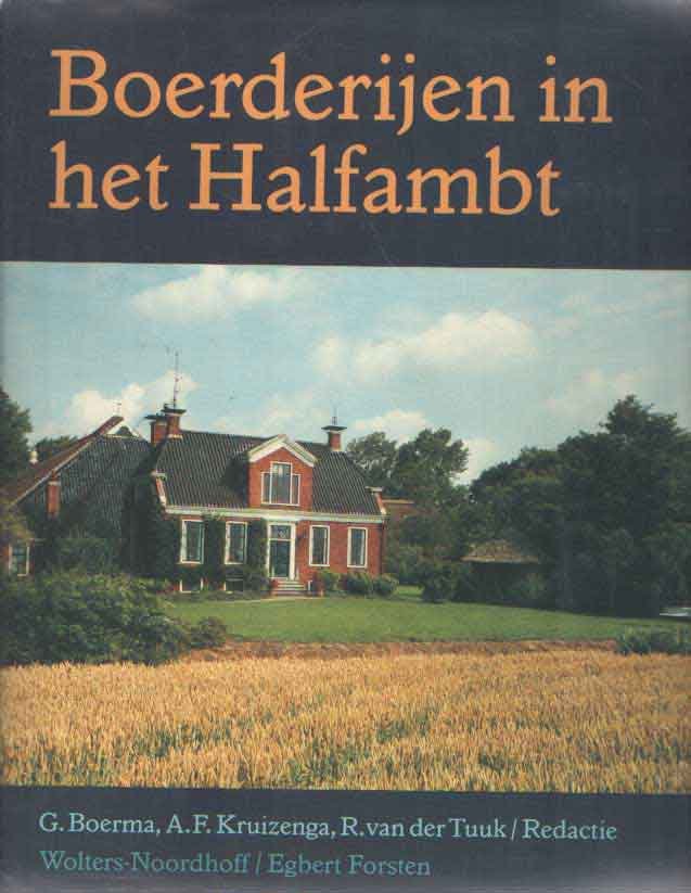 Boerma, A.F. Kruizenga & R. van der Tuuk (red.), G. - Boerderijen in het Halfambt