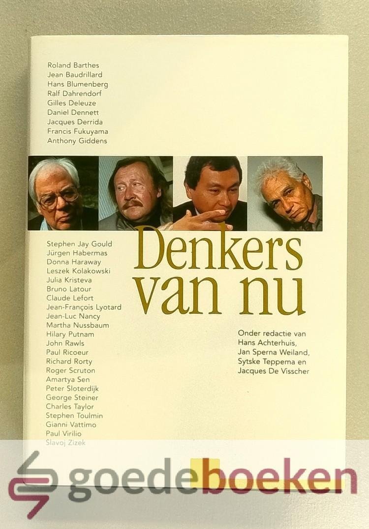 Achterhuis, Jan Sperna Weiland, Sytske Teppema en Jacques de Visscher (redactie), Hans - Denkers van nu
