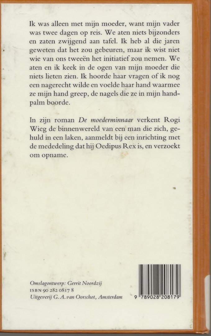Wieg, Rogi . Omslagontwerp Gerrit Noordzij - De Moederminnaar