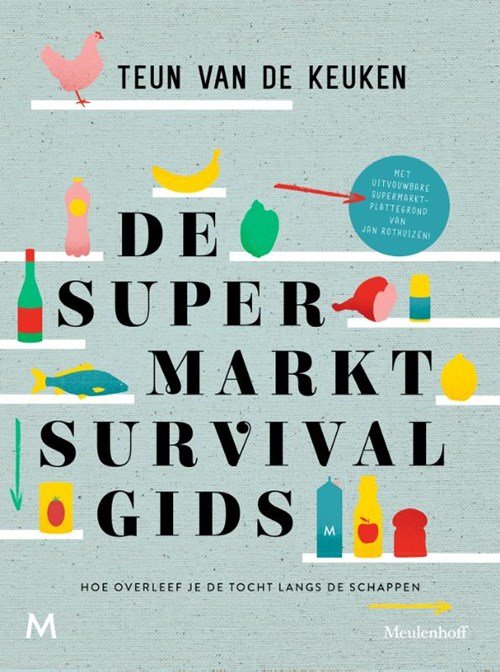 Teun van de Keuken - De supermarktsurvivalgids