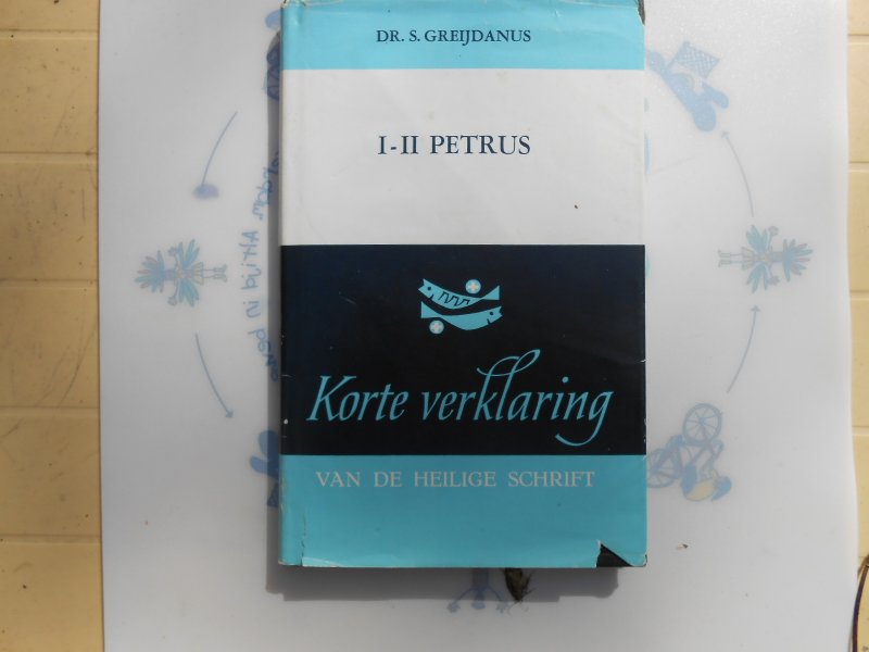 Greijdanus S ds - I en II Pertrus