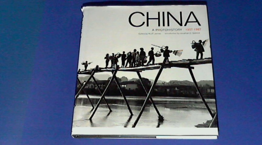 Jenner, W. J. F. - China - A photohistory 1937 1987