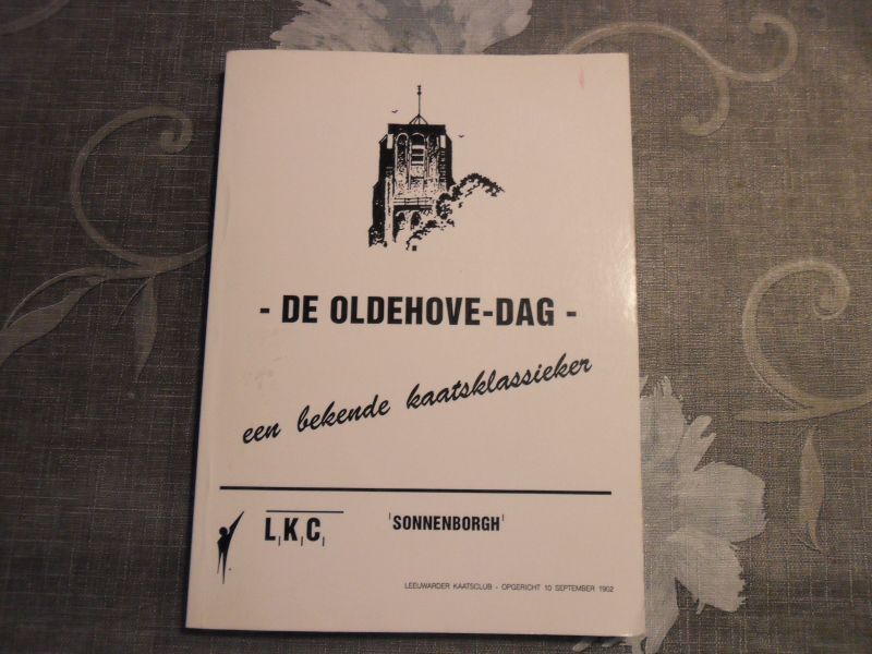 Nieuwland D. / Dalstra J. / Zijlstra D. Samengesteld door - De Oldehove - dag