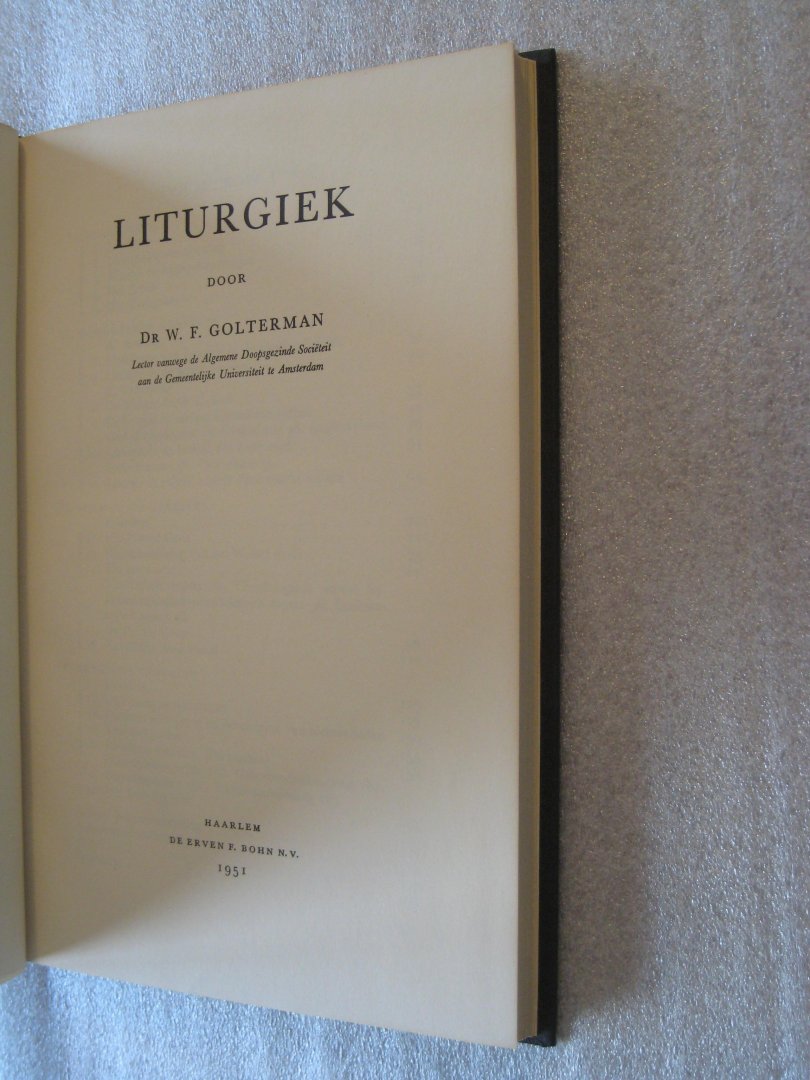 Golterman, Dr. W.F. - Liturgiek  / Theologia VII
