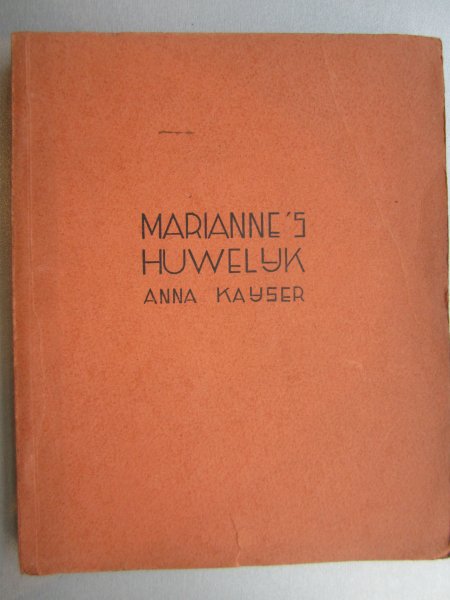 Kayser, Anna - Marianne's huwelijk
