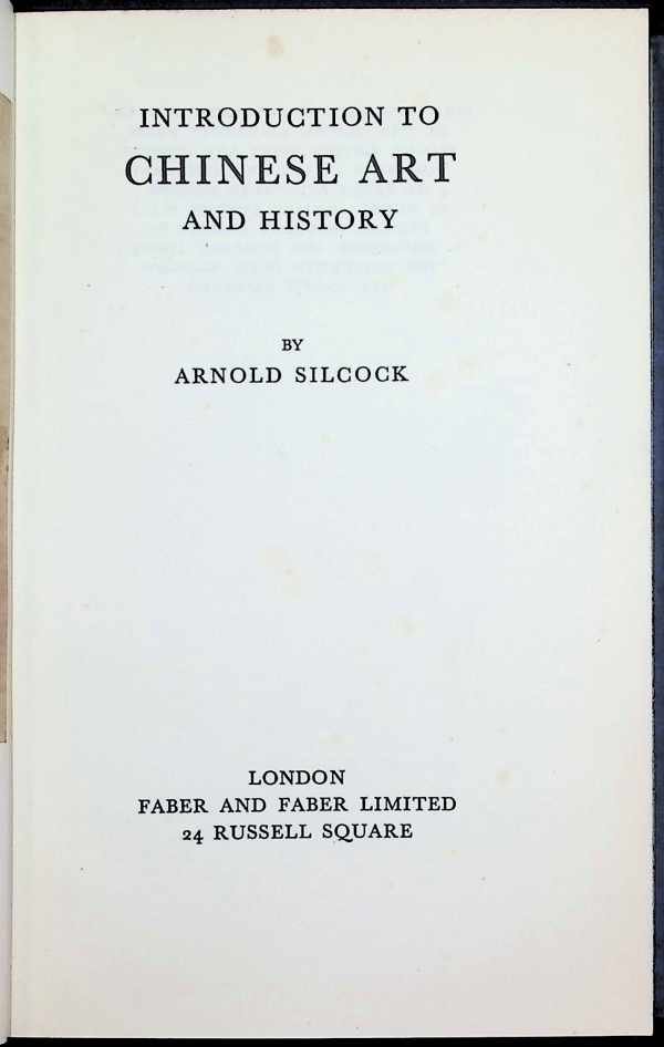 Arnold Silcock - Introduction to Chinese art and history