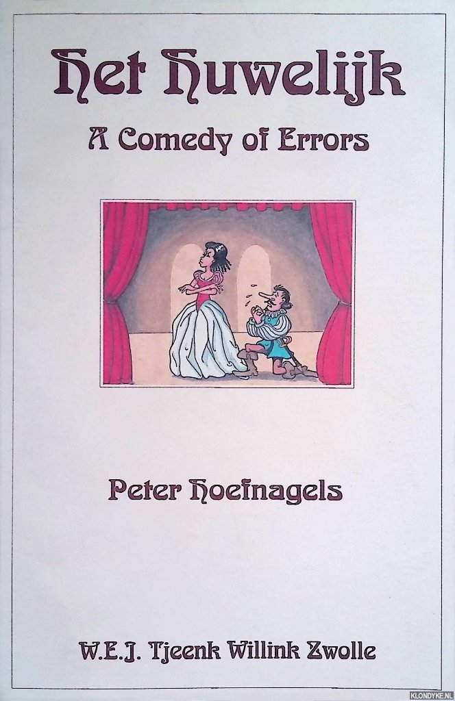 Hoefnagels, Peter - Het huwelijk. A comedy of errors. Rede *GESIGNEERD*