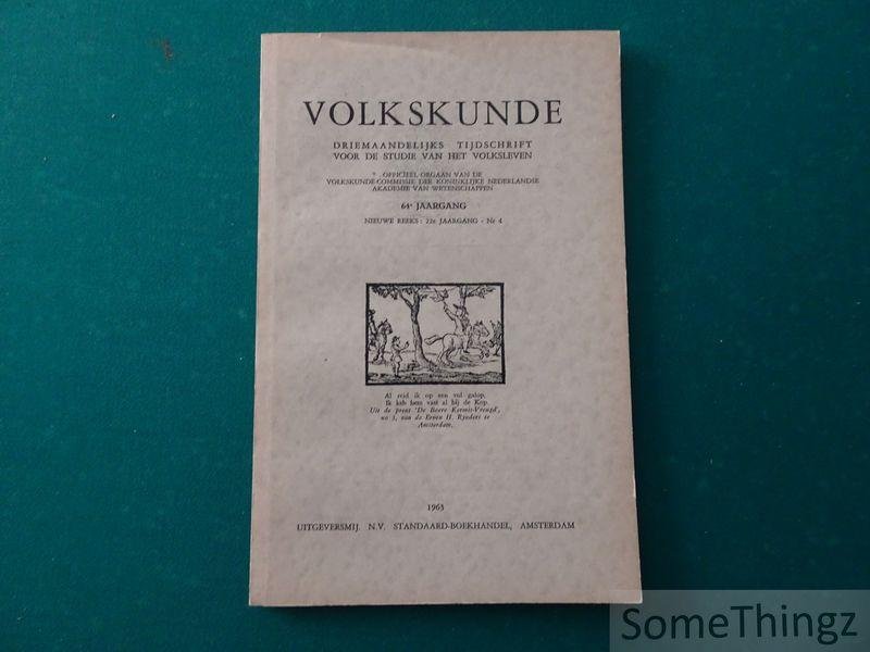 P.J. Meertens en K.C. Peeters (red.) - Volkskunde. Driemaandelijks tijdschrift voor de studie van de volksleven. 64e jaargang - 1964, nr. 4.