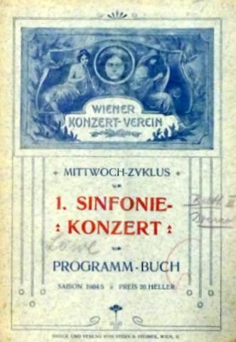 Wiener-Konzert-Verein: - [Programmbuch] Wiener-Konzert-Verein.Mittwoch-Zyklus. 1. Sinfonie-Konzert. Programm-Buch Saison 1904/5. Sechstes Abonnements-Konzert. Dirigent: Ferdinand Löwe