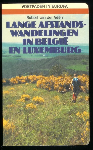 Veen, Robert van der - Lange afstandswandelingen in België en Luxemburg