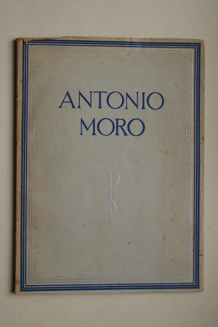 Frerichs, L.C.J. - Antonio Moro        met 40 afbeeldingen