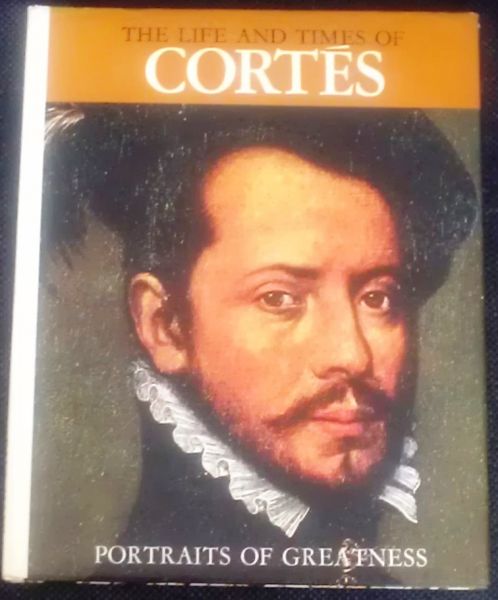 Hamlyn, Paul - The Life and Times of Cortés