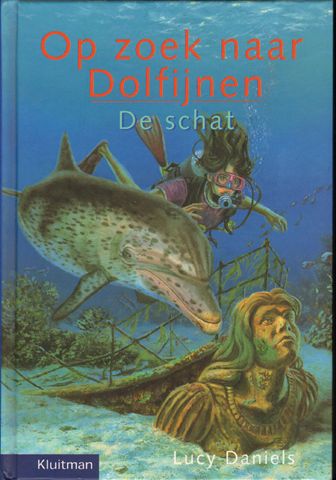 Daniels, Lucy - Op Zoek Naar Dolfijnen, De Schat, 114 pag. hardcover, gave staat