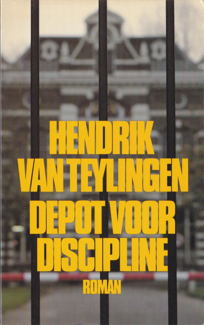 Teylingen - Depot voor discipline : novelle