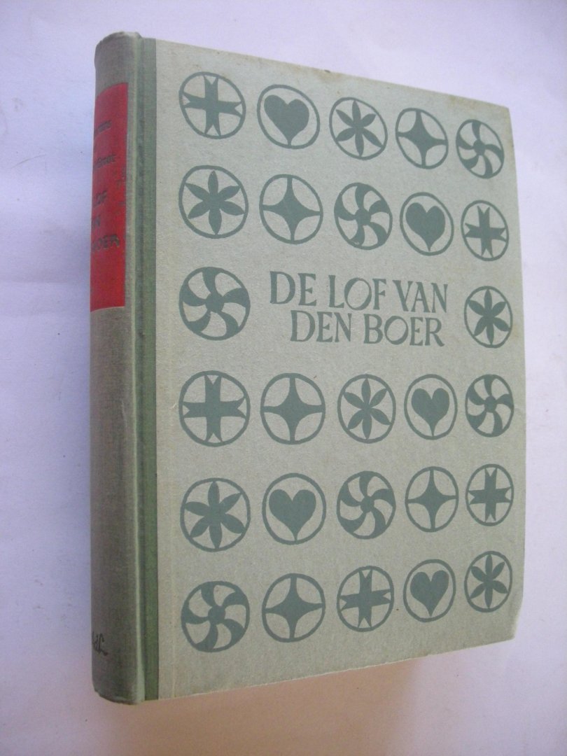 Meertens, P.J. /  Daan, Joh.C., illustr. - De lof van den boer. De boer in de Noord- en Zuidnederlandsche letterkunde van de middeleeuwen tot 1880