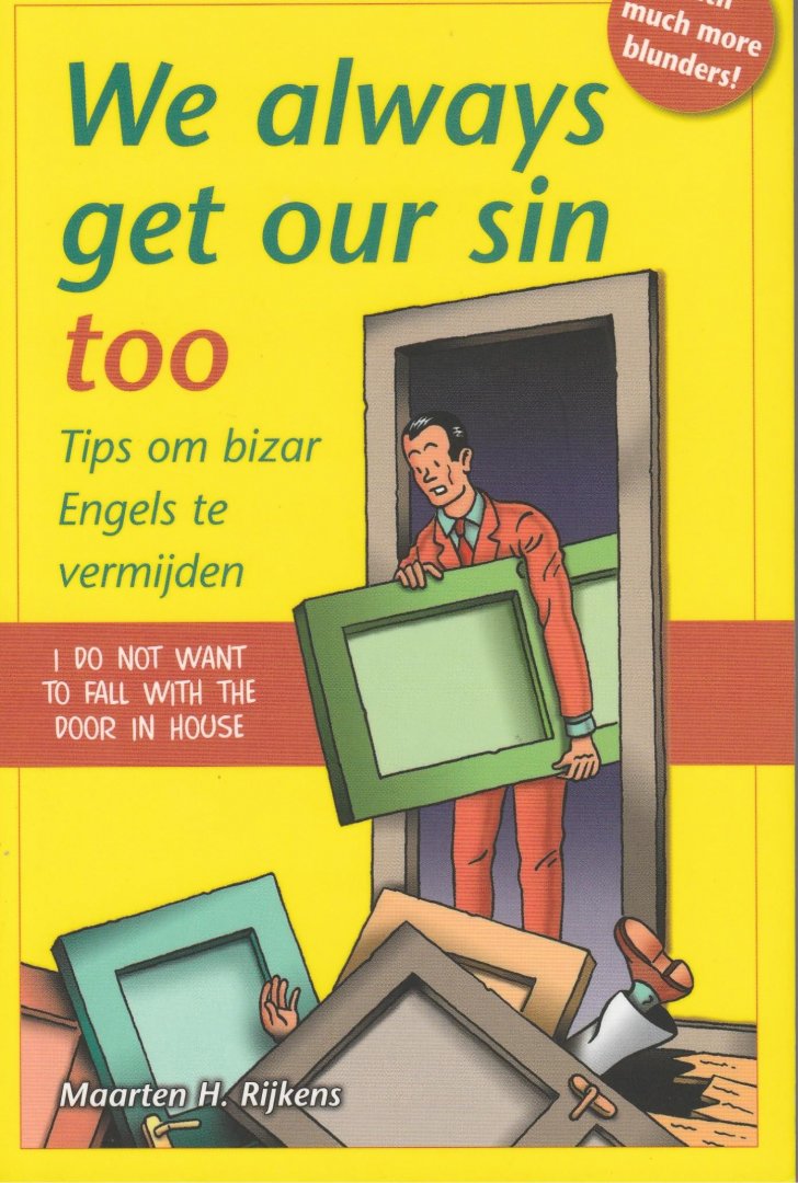 Rijkens, Maarten H - We always get our sin too / tips om bizar Engels te vermijden