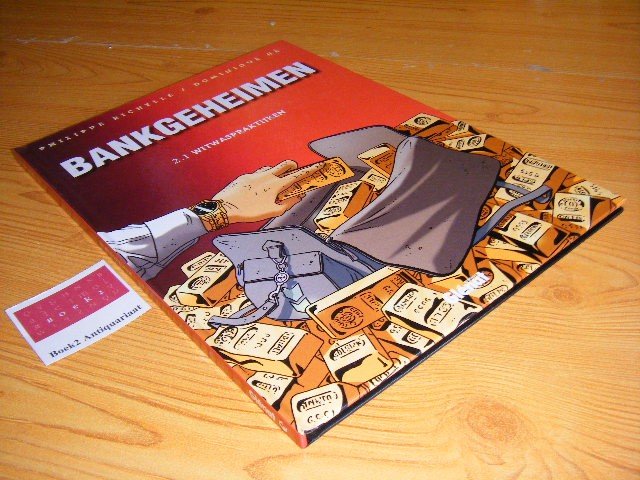 Philippe Richelle en Dominque He - Bankgeheimen - 2.1 Witwaspraktijken