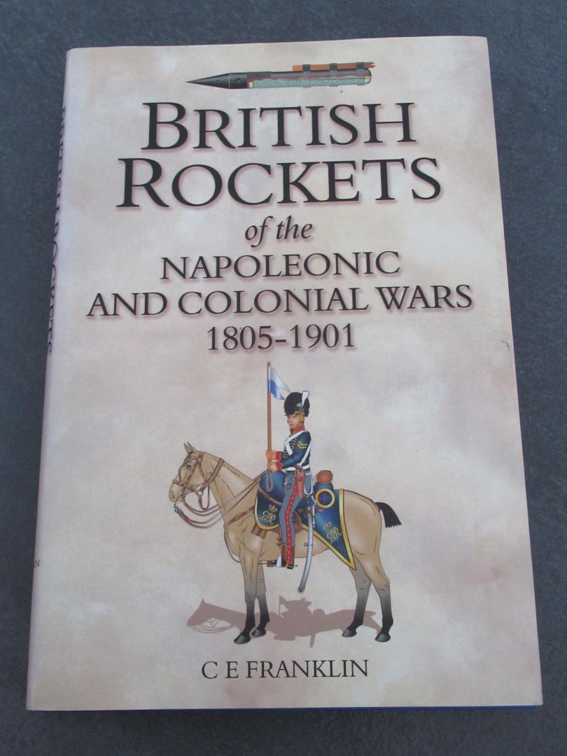 Franklin, C.E. - British Rockets of the Napoleonic and Colonial Wars 1805-1901