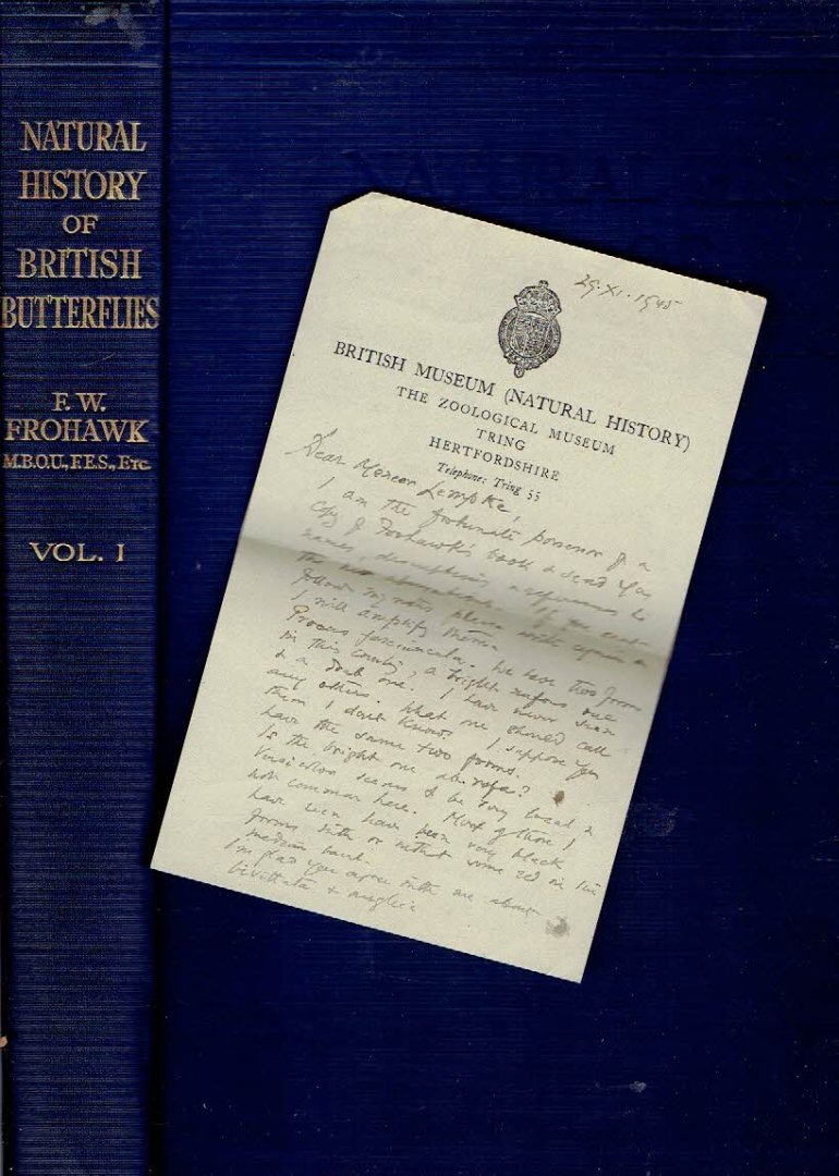 FROHAWK, F.W. - Natural History of British Butterflies. A complete, original, descriptive account of the life-history of every species occurring in the British Islands, together with their habits, time of appearance, and localities.