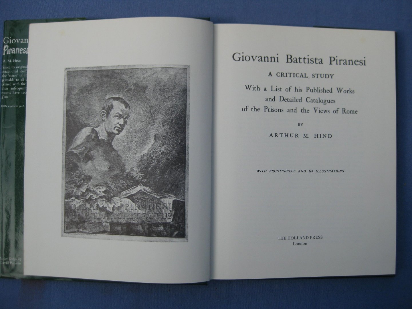 Hind, Arthur M. - Giovanni Battista Piranesi. A Critical Study. With a List of his Published Works and Detailed Catalogues of the Prisons and the Views of Rome.