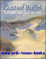 Luc Filliaert, Norbert Hostyn, Evelyne De Pauw, Nicolas Van Vosselen - Gustaaf Buffel. Schilder van duin en zee