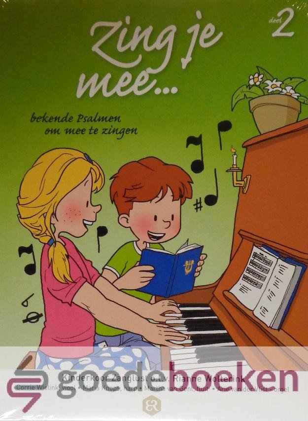 Zanglust o.l.v. Rianne Wolterink, Kinderkoor - Zing je mee, deel 2 CD *nieuw* --- Bekende Psalmen om mee te zingen. Corrie Wielink, viool. Maria Knops, harp. Martha van Gent, fluit en Arie van der Vlist, orgel