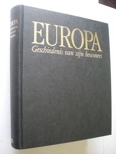 Duroselle, Jean-Baptiste / Dunk, H.W.von der, voorwoord / vert.uit het Duits - Europa, Geschiedenis van zijn bewoners. Een initiatief voor Europa van Frederic Delouche