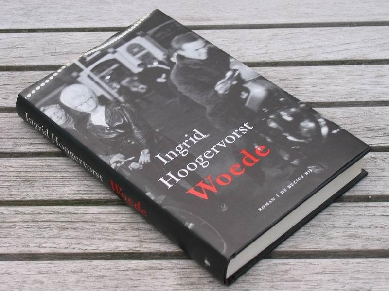 Hoogervorst I. - Woede