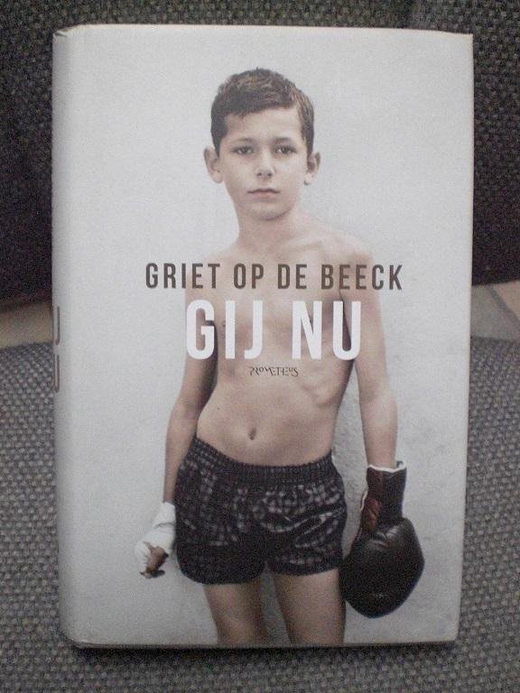 Beeck, Griet Op de - Gij nu